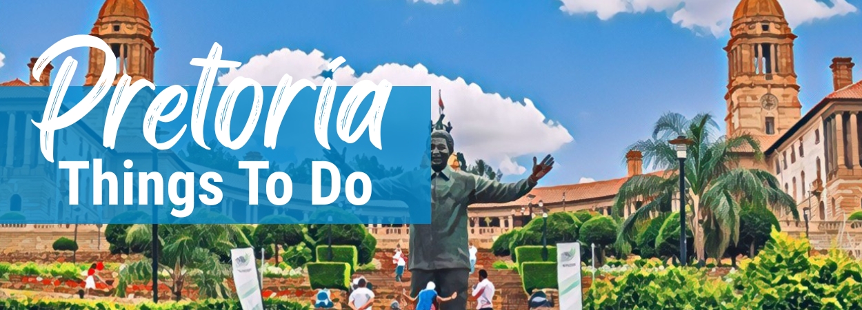 Pretoria Things To Do